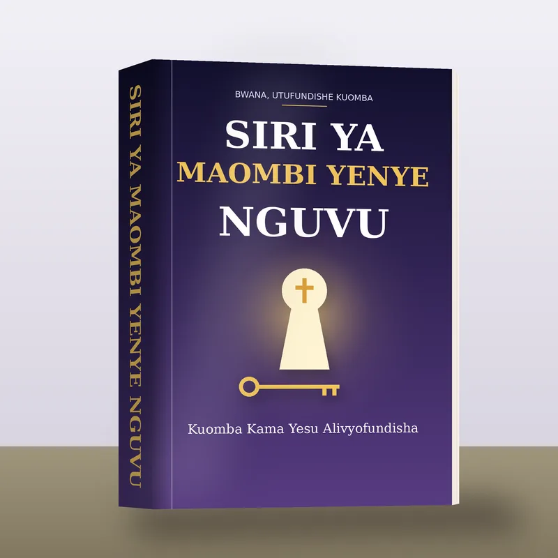 Siri Ya Maombi Yenye Nguvu