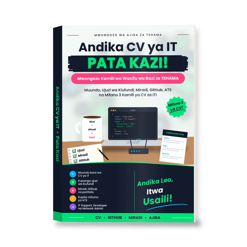 Andika CV ya IT Inayokupa Kazi