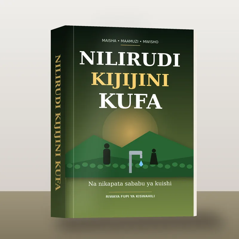 Nilirudi Kijijini Kufa