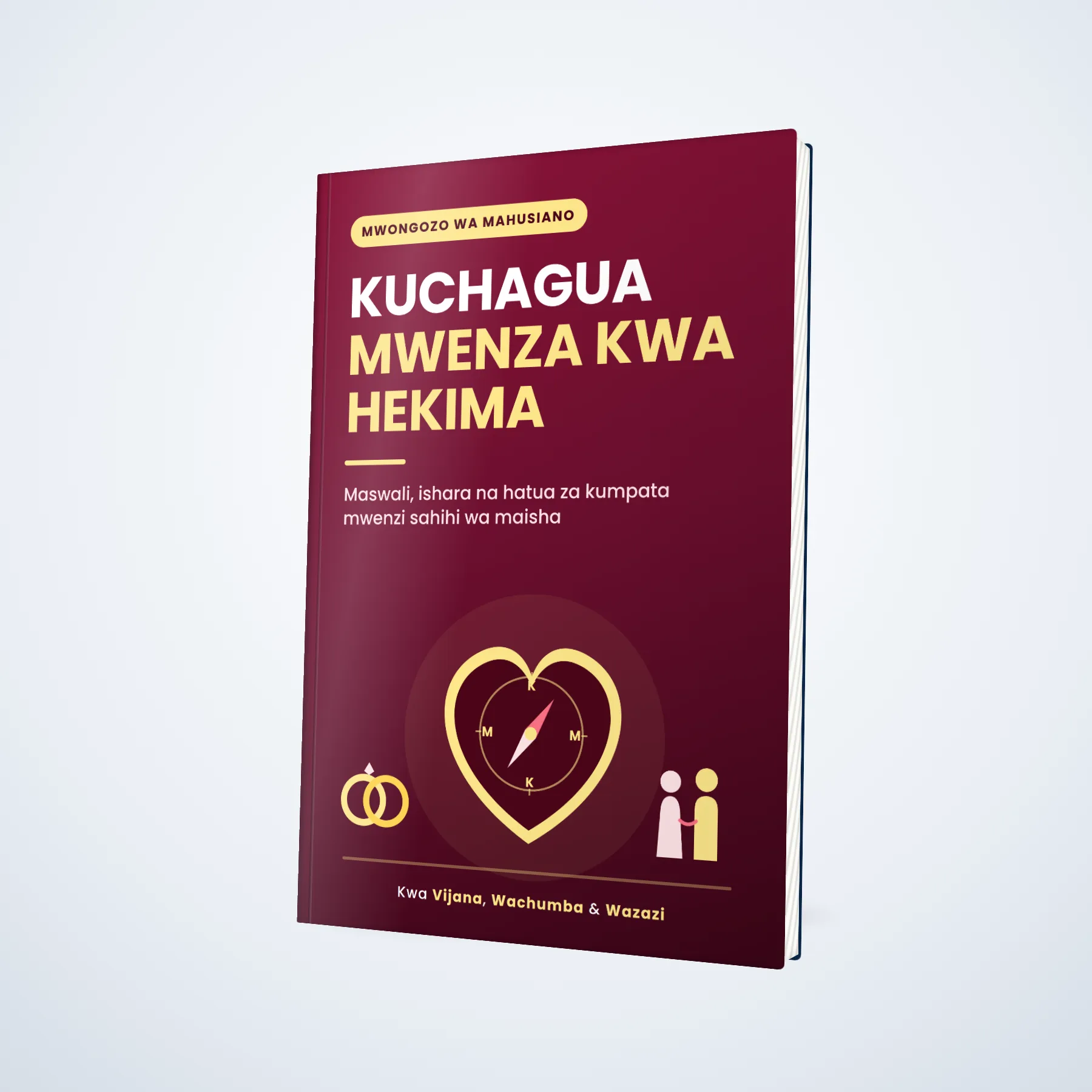 Jinsi Ya Kuchagua Mwenza kwa Hekima