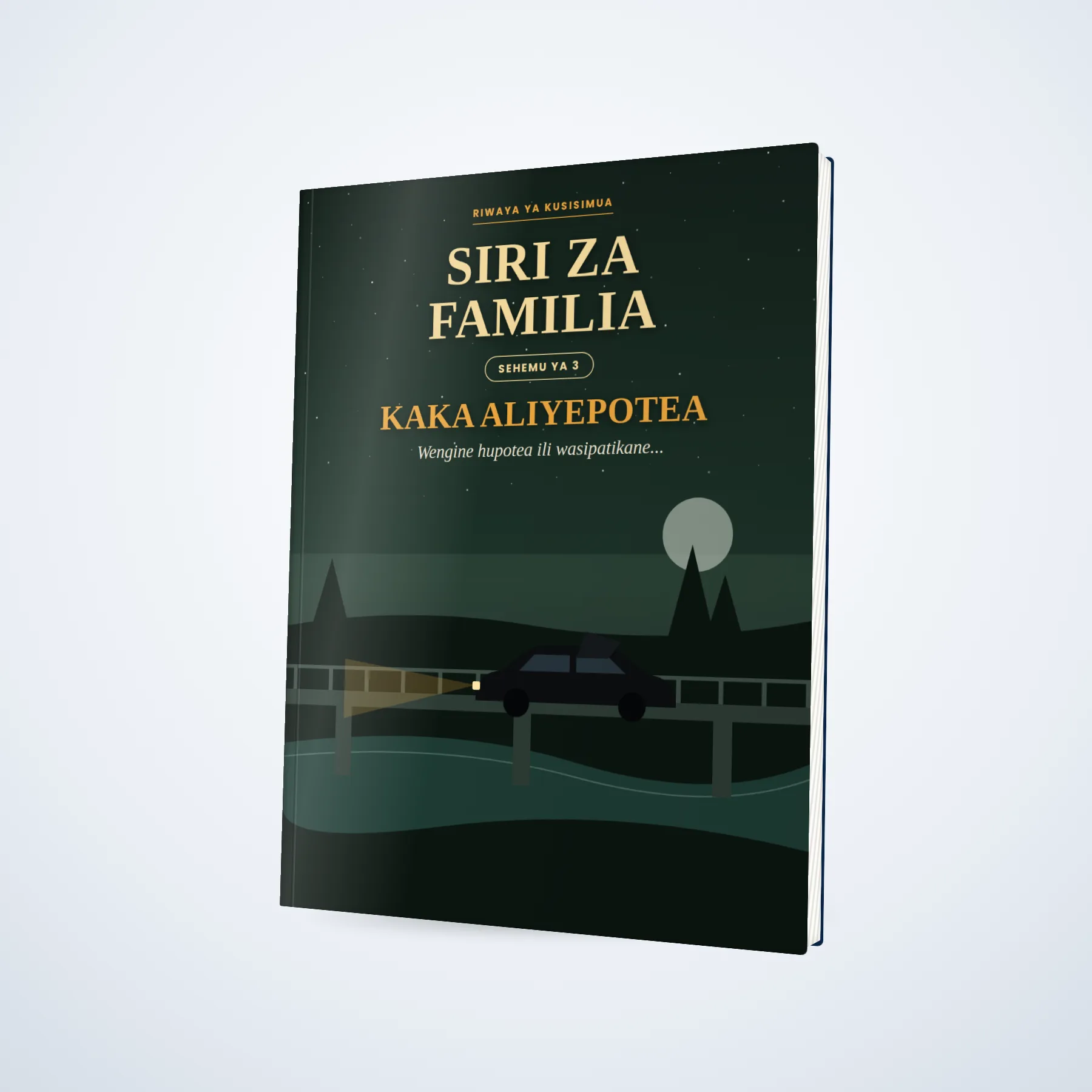 Siri za Familia- Sehemu ya 3