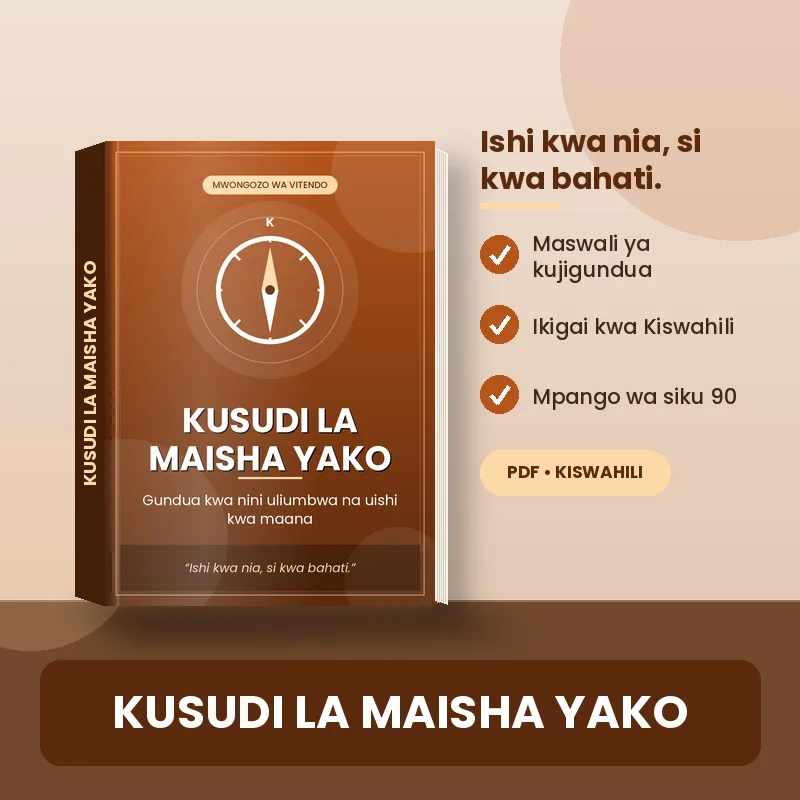 Kusudi la Maisha Yako (Finding purpose)