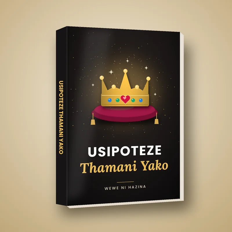 Usipoteze Thamani Yako