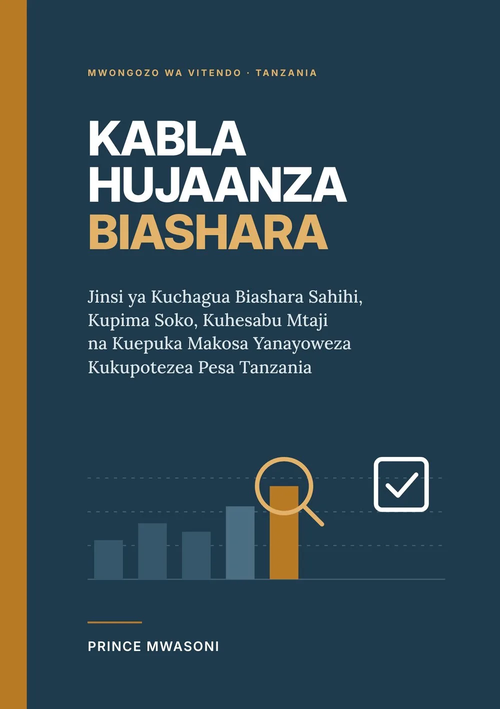 KABLA HUJAANZA BIASHARA: Jinsi ya Kuchagua Biashara Sahihi Tanzania