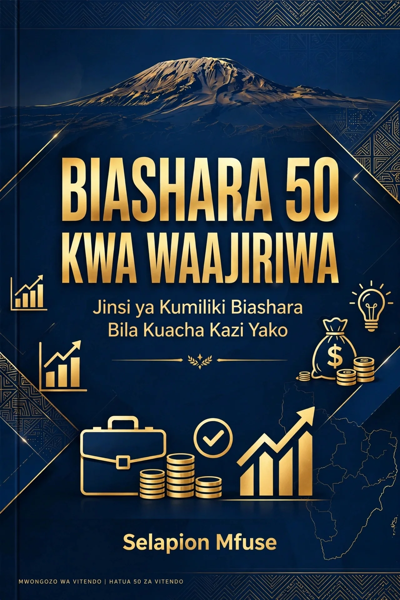 BIASHARA BORA 50 KWA WAAJIRIWA